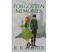 The Forgotten Memories (The Death of Power)