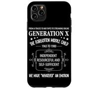 The Forgotten Middle Child Gen X Generation X Case for iPhone 11 Pro Max