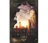 The Forgotten Mountain: Volume 3 (The Collectors' Society)