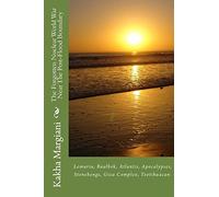 The Forgotten Nuclear World War Near The Post-Flood Boundary: Atlantis, Apocalypses, Baalbek, Lemuria: Volume 1 (Forgotten and Forbidden History)