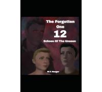 The Forgotten One 12: Echoes Of The Unseen