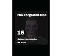 The Forgotten One 15: Delano's Accomplice