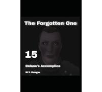 The Forgotten One 15: Delano's Accomplice