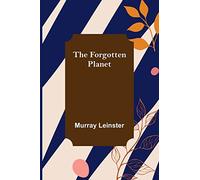 The Forgotten Planet