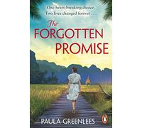 The Forgotten Promise: A captivating gripping escapist WW2 Malaya historical fiction novel