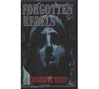 The Forgotten Rebels - Criminal Zero [CASSETTE]