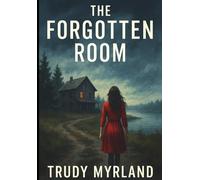 The Forgotten Room: BOOK SEVEN (Deadman's Daughter)
