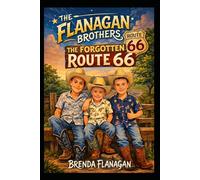 The Forgotten Route 66 (The Flanagan Brothers)