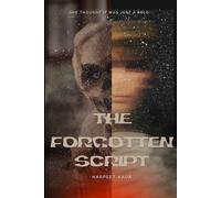 THE FORGOTTEN SCRIPT: She thought it was just a role....