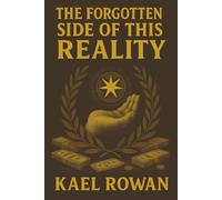 The Forgotten Side of This Reality