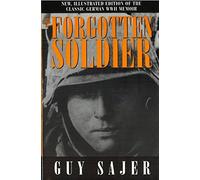 The Forgotten Soldier by Guy Sajer (2000-11-01)