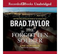 The Forgotten Soldier (Pike Logan Thrillers) by Brad Taylor (2015-12-29)