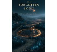 The Forgotten Song: A Journey to the World of the Two Moons