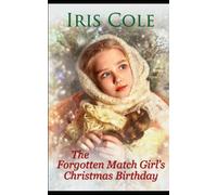 The Forgotton Match Girls Christmas Birthday