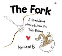 The Fork: A Story About Finding Where You Truly Belong