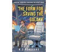 The Form for Saving the Galaxy: Survival requires checking the right boxes