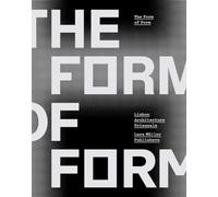 The Form of Form: Lisbon Architecture Triennale