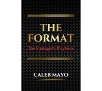 The Format: The Strategist's Playbook (Brass for Gold)