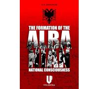 The Formation of the Albanian National Consciousness