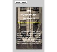 The Formidable Employee