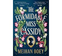 The Formidable Miss Cassidy (The Miss Cassidy Series)