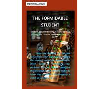 The Formidable Student: Student Security Briefing, Second Edition