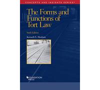 The Forms and Functions of Tort Law (Concepts and Insights)