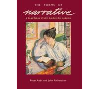 The Forms of Narrative: A Practical Study Guide for English