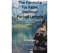 The Formula for False Decimal Period Length: Understanding Numbers Through Their Written Form