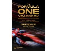 The Formula One Yearbook 2025 : Every race result, team & driver stats, all-time records