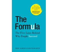 The Formula: The Five Laws Behind Why People Succeed - Macmillan
