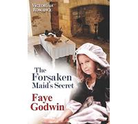 The Forsaken Maid's Secret