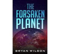 The Forsaken Planet