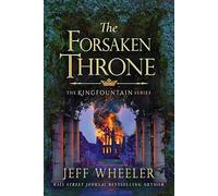 The Forsaken Throne: (Kingfountain)