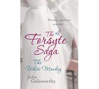 The Forsyte Saga 4: The White Monkey