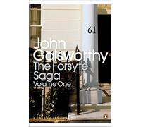 The Forsyte Saga: Volume 1 (Penguin Modern Classics)