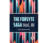The Forsyte Saga, Volume III (Edition2023)