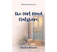 The Fort Road Flatshare: An Old Town Romances Novel