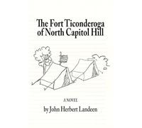 The Fort Ticonderoga of North Capitol Hill