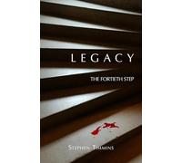 THE FORTIETH STEP: VOLUME ONE - LEGACY: 1