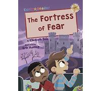 The Fortress of Fear: (Gold Early Reader)