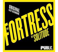 The Fortress of Solitude by Original Cast Recording