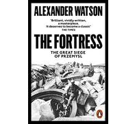 The Fortress: The Great Siege of Przemysl – Penguin Books