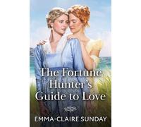 The Fortune Hunter's Guide To Love