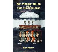 The Fortune Teller and a Trip Through Time