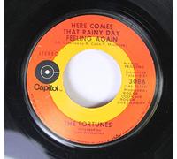 The Fortunes 45 RPM Here Comes That Rainy Day Feeling Again / Bad Side Of Town