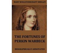 The Fortunes Of Perkin Warbeck: Complete edition including all three volumes