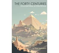 The Forty Centuries: Civilizations in Statistics