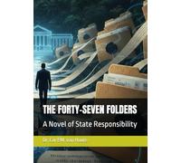 THE FORTY-SEVEN FOLDERS: A Novel of State Responsibility (AFRICA V.)