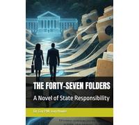 THE FORTY-SEVEN FOLDERS: A Novel of State Responsibility (AFRICA V.)